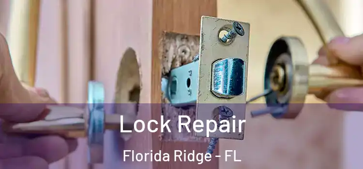 Lock Repair Florida Ridge - FL