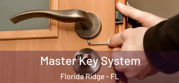 Master Key System Florida Ridge - FL