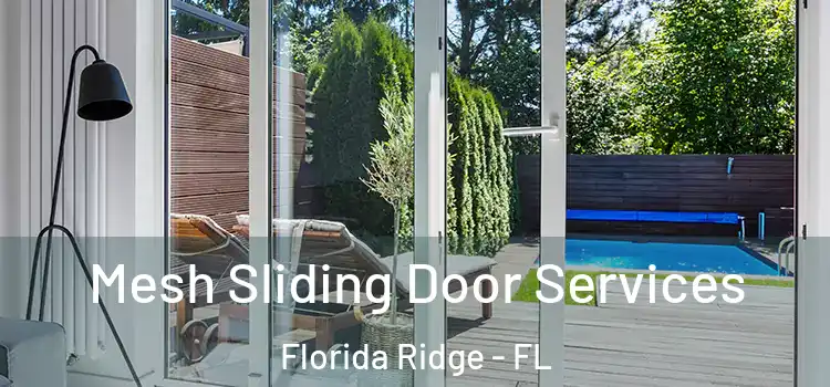 Mesh Sliding Door Services Florida Ridge - FL