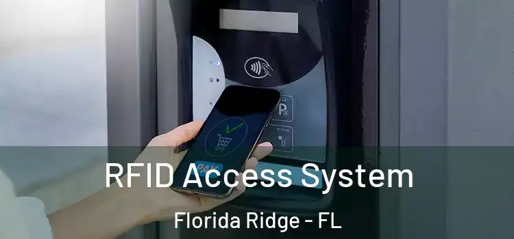 RFID Access System Florida Ridge - FL